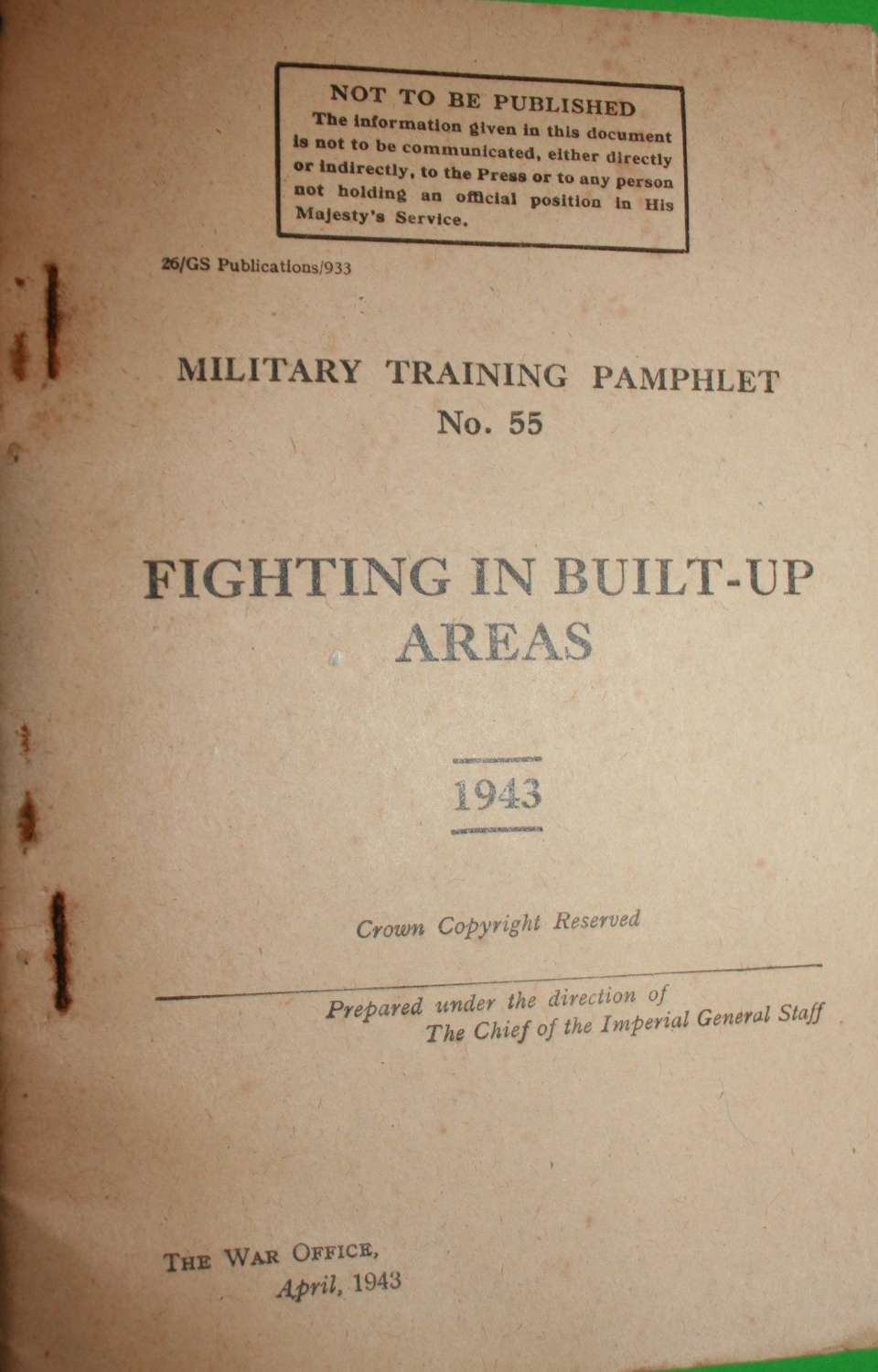 MILITARY TRAINING PAMPHLET NO 55 FIGHTING IN BUILT UP AREAS 1943