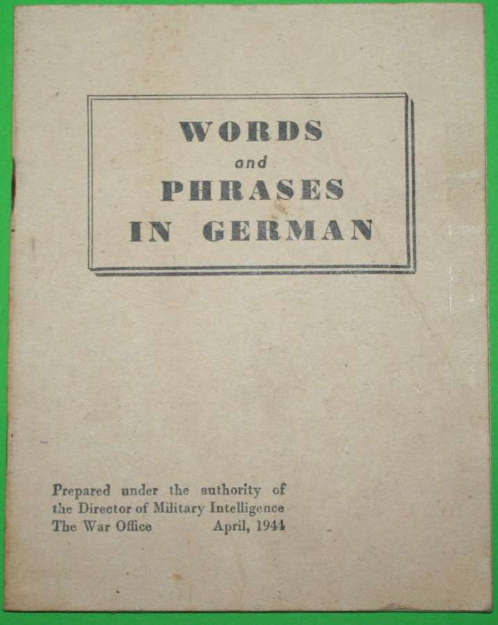 A WWII BRITISH PAMPHLET WORDS AND PHRASES IN GERMAN