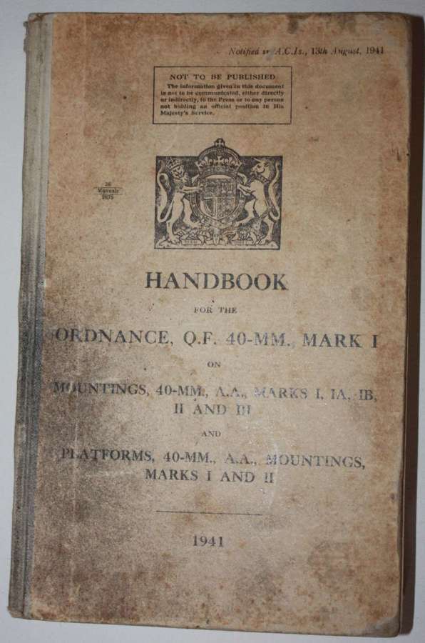 HANDBOOK OF THE ORDNANCE  Q.F 40-MM MKI 1941 ( RARE EXAMPLE )