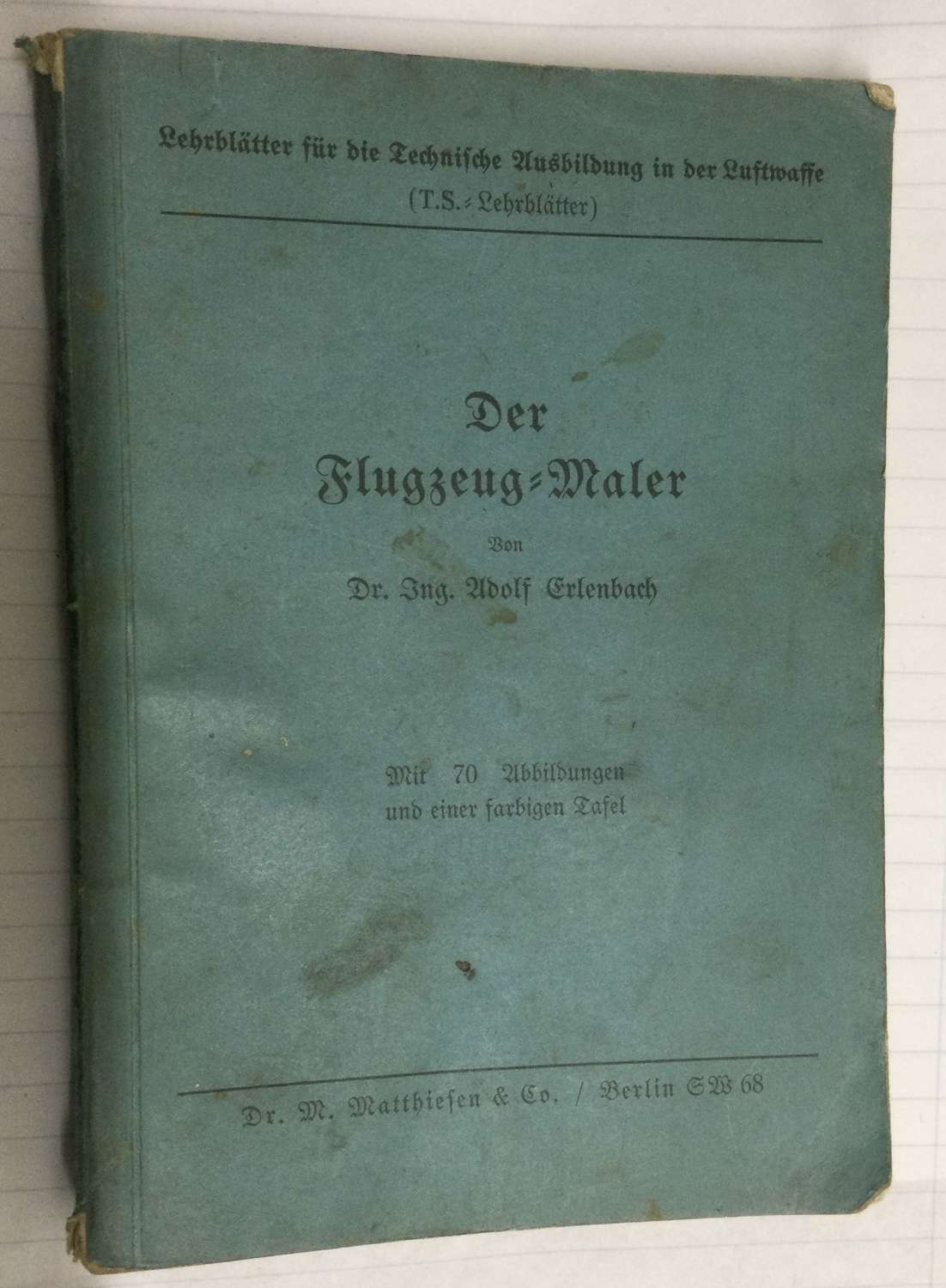 A 1939 DATED GERMAN BOOK ON AIRCRAFT PAINTING