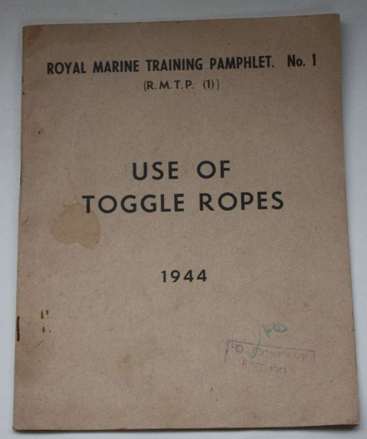 A RARE ROYAL MARINES TRAING PHAMPLET  USE OF TOGGLE ROPES
